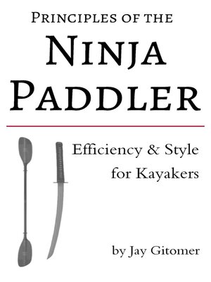 cover image of Principles of the Ninja Paddler